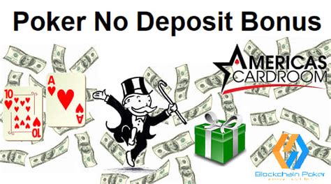 no deposit poker bonuses|online poker no deposit bonus.